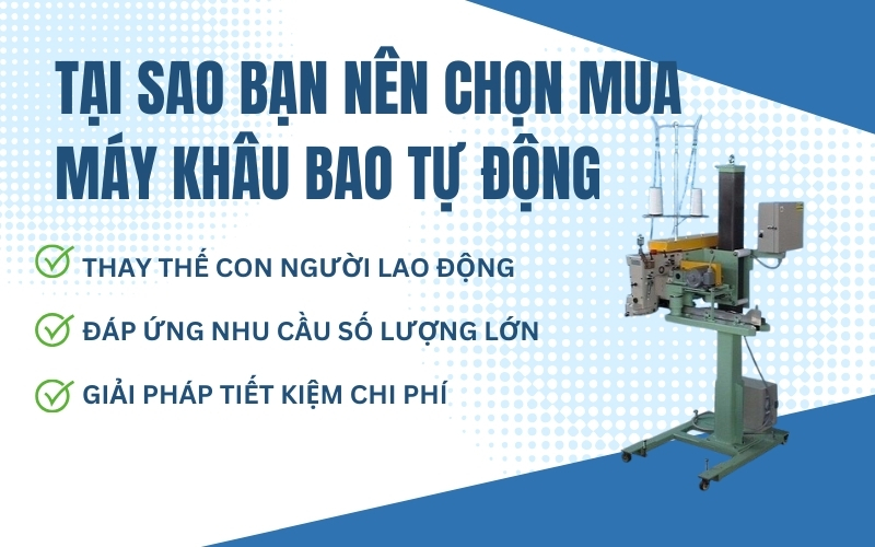 Tại Sao Bạn Nên Chọn Mua Máy Khâu Bao Tự Động