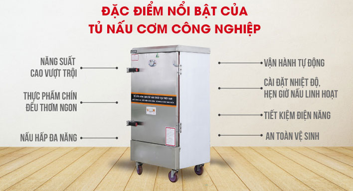 Đặc điểm nổi bật của tủ nấu cơm công nghiệp