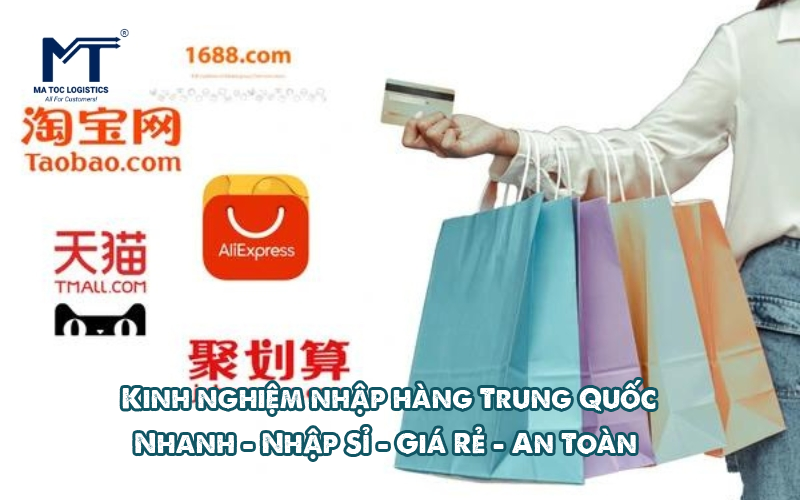 Kinh nghiệm nhập hàng Trung Quốc: Giá rẻ, tối ưu chi phí