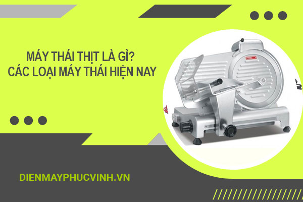 So Sánh Sự Khác Biệt Giữa Máy Thái Thịt Chín Và Thái Thịt Tươi Sống